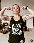 Plant Based Drippin - Ladies Racerback Tank Tops